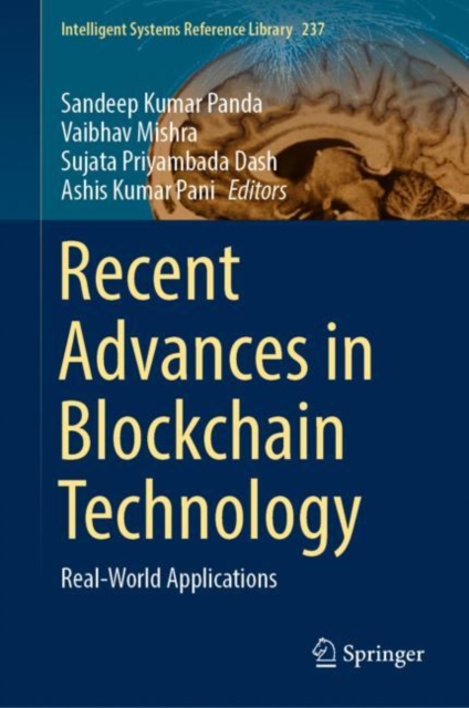Recent Advances in Blockchain Technology : Real-World Applications, Hardback Book