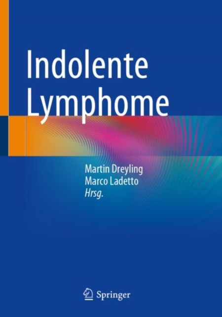 Indolente Lymphome, Hardback Book