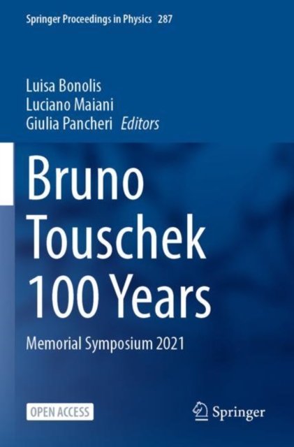 Bruno Touschek 100 Years : Memorial Symposium 2021, Paperback / softback Book