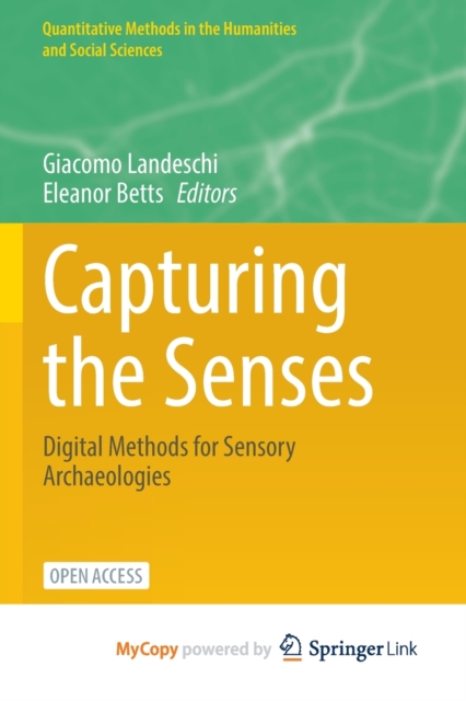 Capturing the Senses : Digital Methods for Sensory Archaeologies, Paperback Book