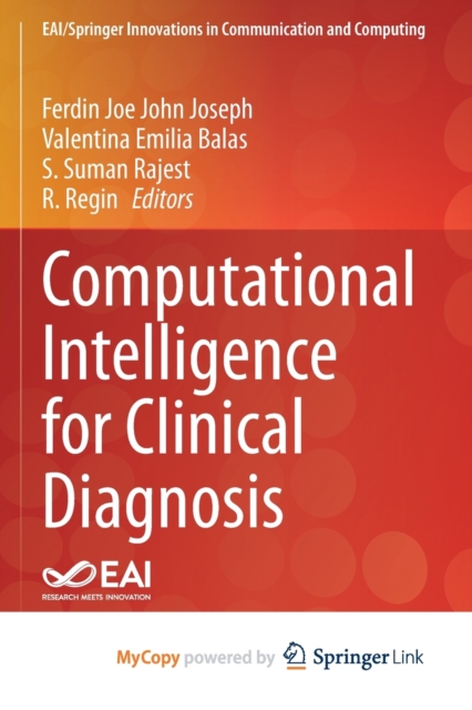 Computational Intelligence for Clinical Diagnosis, Paperback Book