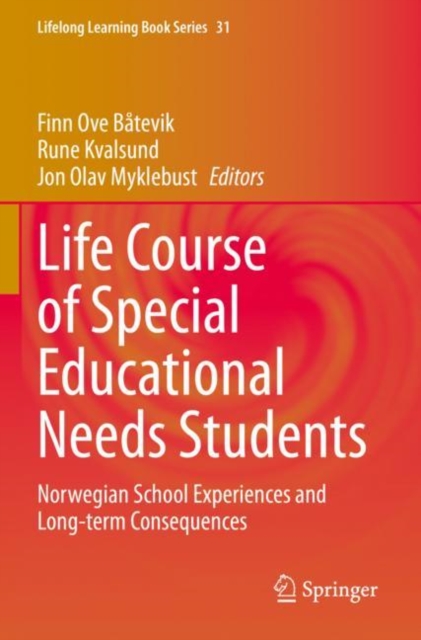 Life Course of Special Educational Needs Students : Norwegian School Experiences and Long-term Consequences, Paperback / softback Book