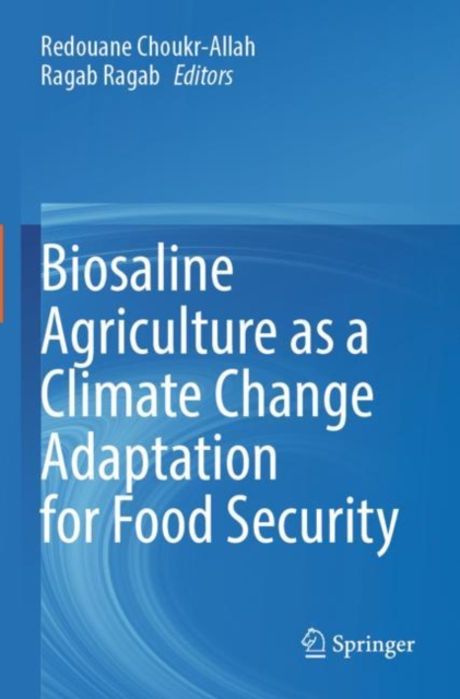 Biosaline Agriculture as a Climate Change Adaptation for Food Security, Paperback / softback Book