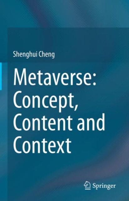 Metaverse: Concept, Content and Context, Hardback Book