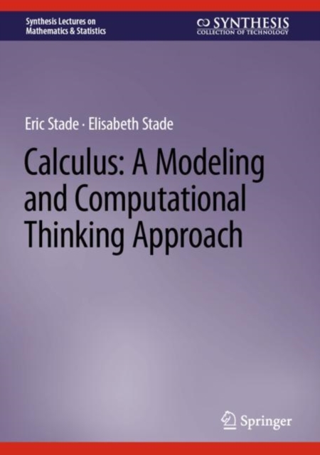 Calculus: A Modeling and Computational Thinking Approach, Hardback Book