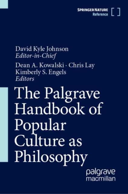 The Palgrave Handbook of Popular Culture as Philosophy, Hardback Book