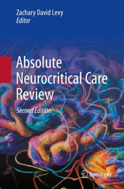 Absolute Neurocritical Care Review: : 9783031248290: hive.co.uk