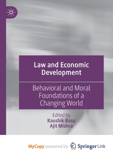 Law and Economic Development : Behavioral and Moral Foundations of a Changing World, Paperback Book