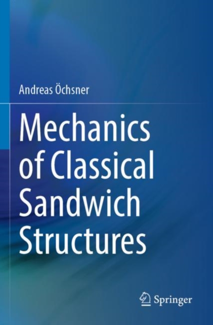 Mechanics of Classical Sandwich Structures, Paperback / softback Book