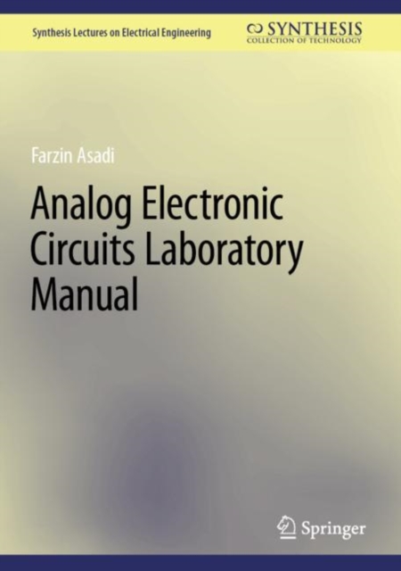 Analog Electronic Circuits Laboratory Manual, Hardback Book