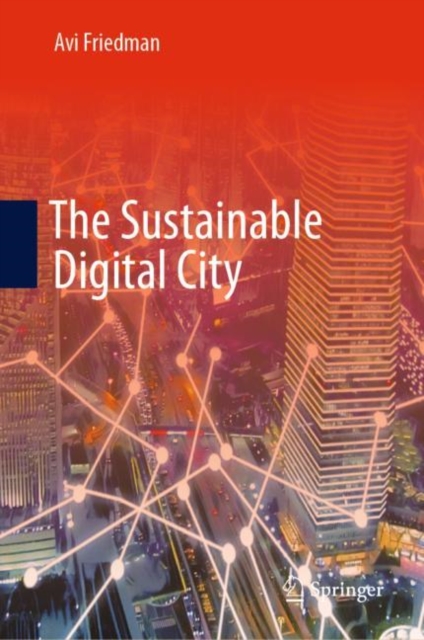 The Sustainable Digital City, Hardback Book