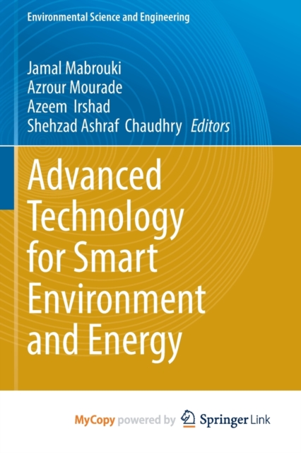 Advanced Technology for Smart Environment and Energy, Paperback Book