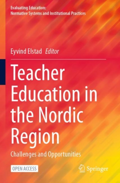 Teacher Education in the Nordic Region : Challenges and Opportunities, Paperback / softback Book