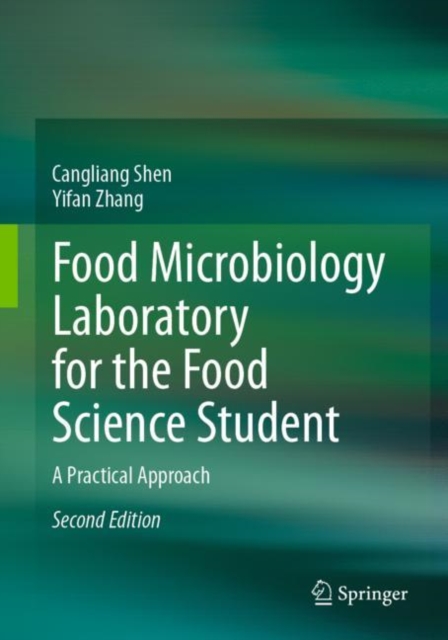 Food Microbiology Laboratory for the Food Science Student : A Practical Approach, Paperback / softback Book