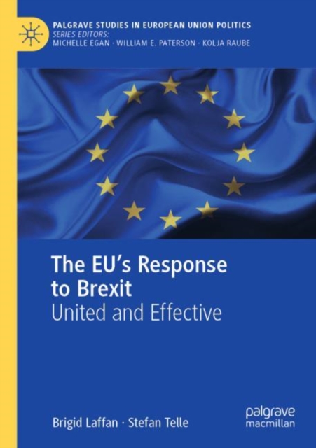 The EU's Response to Brexit : United and Effective, Paperback / softback Book