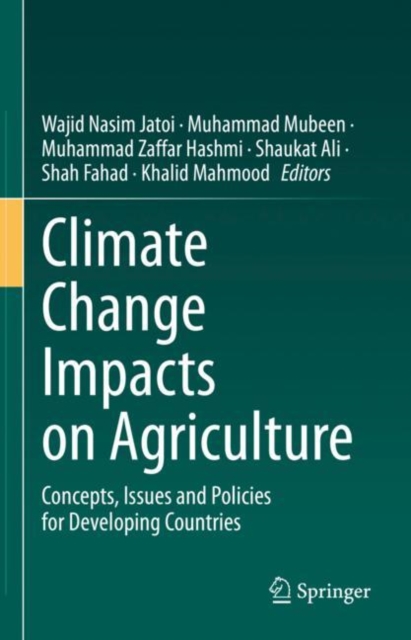 Climate Change Impacts on Agriculture : Concepts, Issues and Policies for Developing Countries, Hardback Book