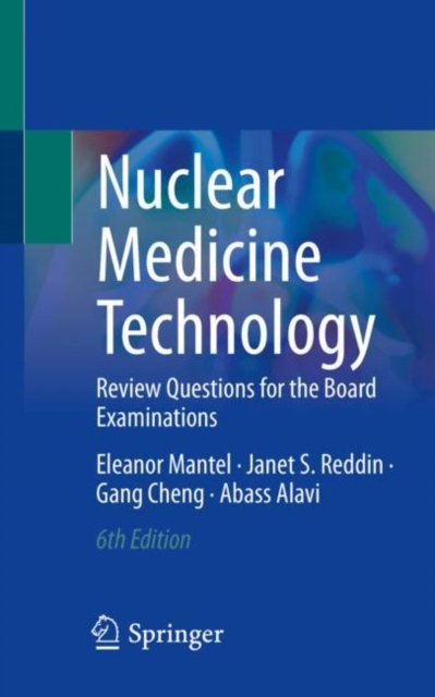 Nuclear Medicine Technology : Review Questions for the Board Examinations, Paperback / softback Book