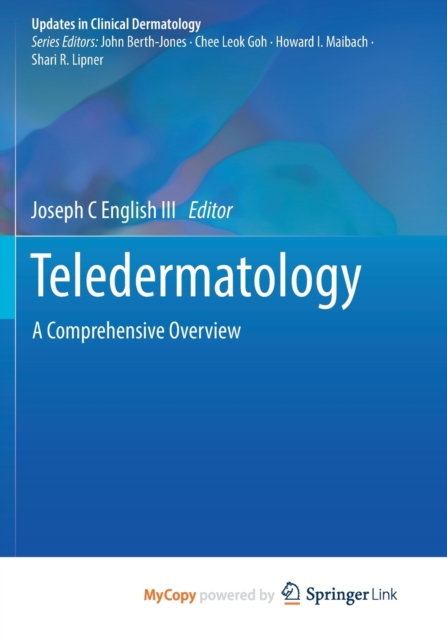 Teledermatology : A Comprehensive Overview, Paperback Book