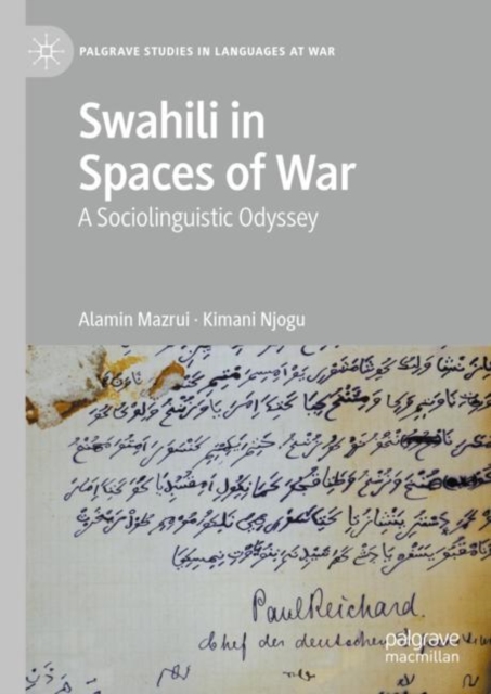 Swahili in Spaces of War : A Sociolinguistic Odyssey, Hardback Book