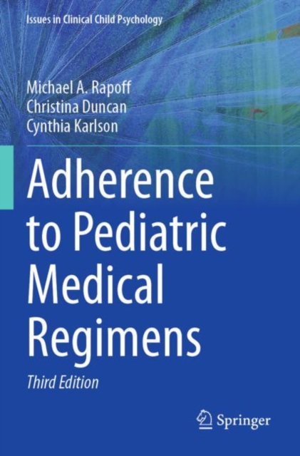 Adherence to Pediatric Medical Regimens, Paperback / softback Book