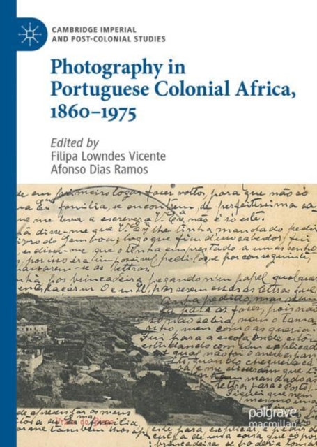 Photography in Portuguese Colonial Africa, 1860–1975, Hardback Book