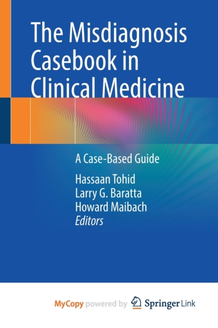 The Misdiagnosis Casebook in Clinical Medicine : A Case-Based Guide, Paperback Book