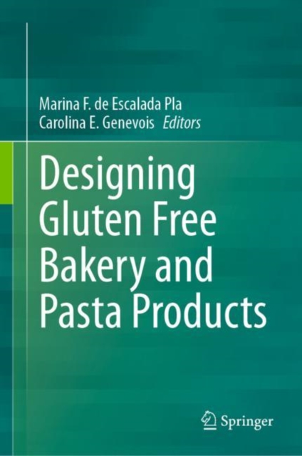 Designing Gluten Free Bakery and Pasta Products, Hardback Book