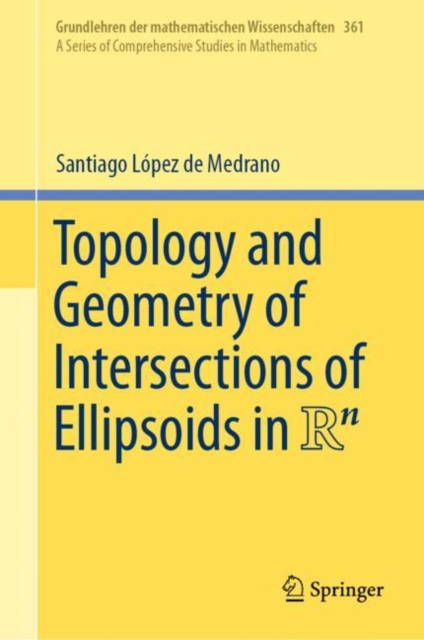 Topology and Geometry of Intersections of Ellipsoids in R^n, PDF eBook