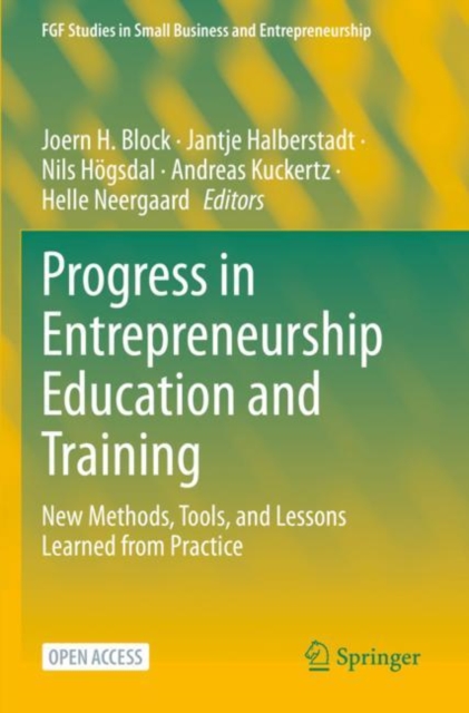 Progress in Entrepreneurship Education and Training : New Methods, Tools, and Lessons Learned from Practice, Paperback / softback Book