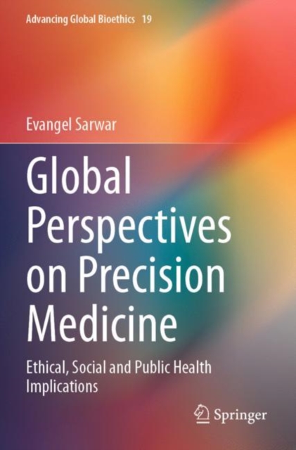 Global Perspectives on Precision Medicine : Ethical, Social and Public Health Implications, Paperback / softback Book