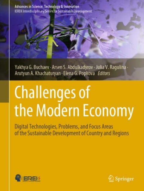 Challenges of the Modern Economy : Digital Technologies, Problems, and Focus Areas of the Sustainable Development of Country and Regions, Hardback Book