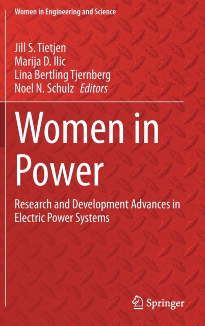 Women in Power : Research and Development Advances in Electric Power Systems, Hardback Book