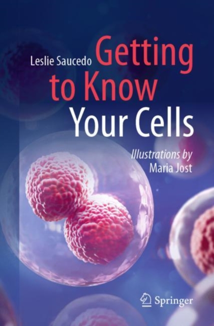Getting to Know Your Cells, Paperback / softback Book