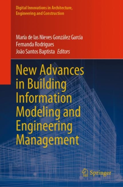New Advances in Building Information Modeling and Engineering Management, Hardback Book