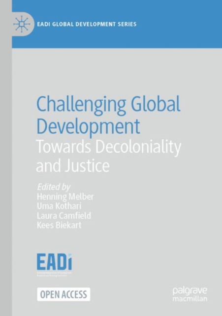 Challenging Global Development : Towards Decoloniality and Justice, Paperback / softback Book