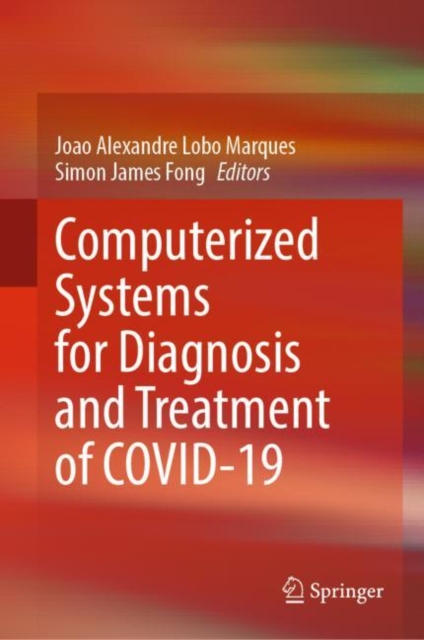 Computerized Systems for Diagnosis and Treatment of COVID-19, Hardback Book