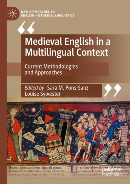 Medieval English in a Multilingual Context : Current Methodologies and Approaches, Hardback Book