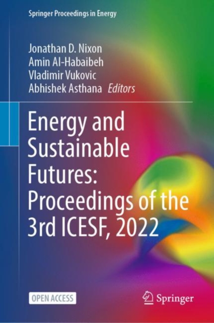 Energy and Sustainable Futures: Proceedings of the 3rd ICESF, 2022, Hardback Book