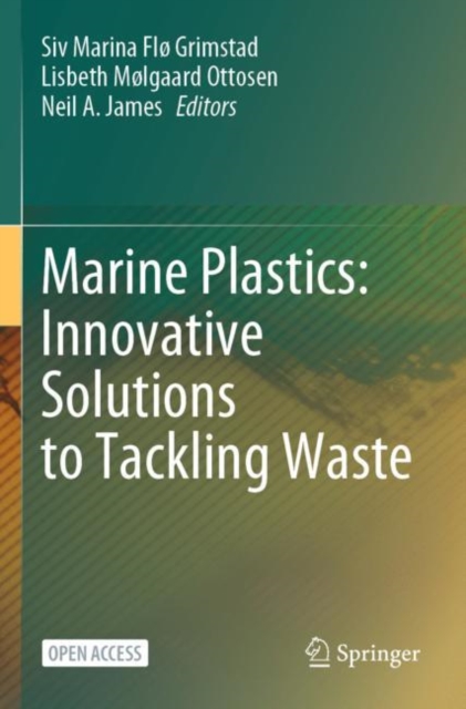 Marine Plastics: Innovative Solutions to Tackling Waste, Paperback / softback Book