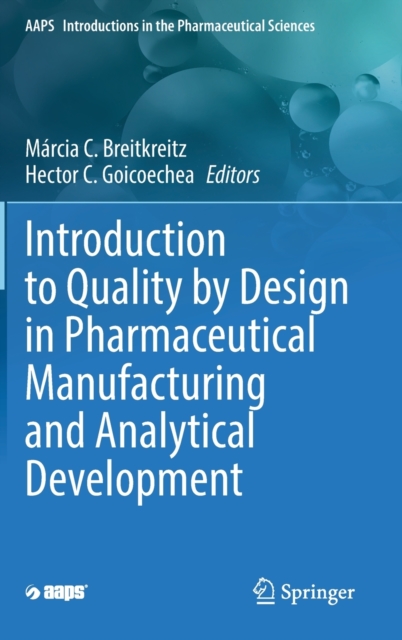 Introduction to Quality by Design in Pharmaceutical Manufacturing and Analytical Development, Hardback Book