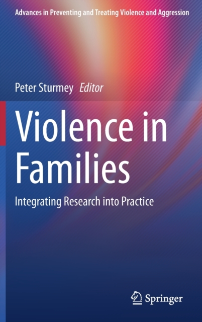 Violence in Families : Integrating Research into Practice, Hardback Book