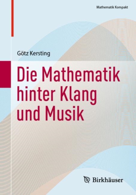 Die Mathematik hinter Klang und Musik, Paperback / softback Book