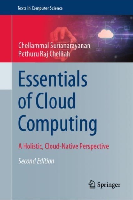 Essentials of Cloud Computing : A Holistic, Cloud-Native Perspective, Hardback Book