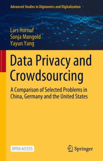 Data Privacy and Crowdsourcing : A Comparison of Selected Problems in China, Germany and the United States, Hardback Book
