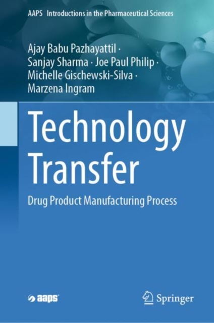 Technology Transfer : Drug Product Manufacturing Process, Hardback Book