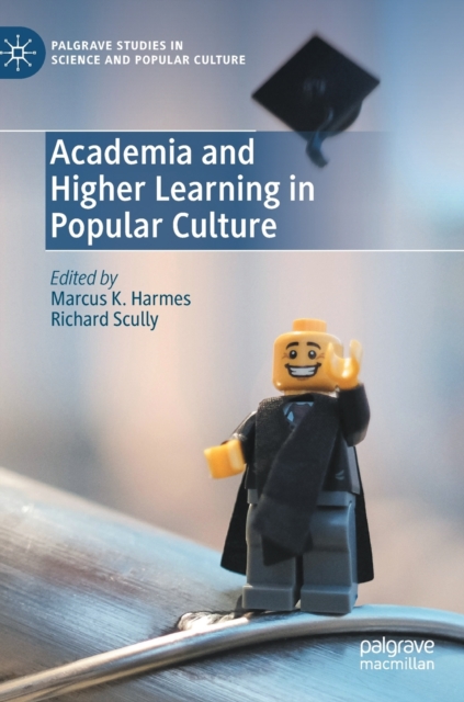 Academia and Higher Learning in Popular Culture, Hardback Book