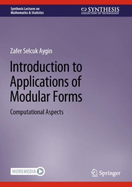 Introduction to Applications of Modular Forms : Computational Aspects, Hardback Book
