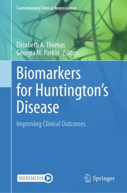 Biomarkers for Huntington's Disease : Improving Clinical Outcomes, Hardback Book