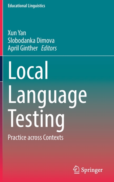 Local Language Testing : Practice across Contexts, Hardback Book