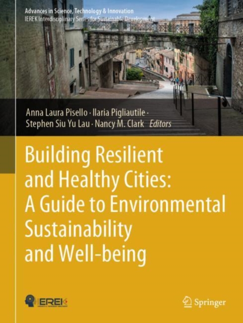 Building Resilient and Healthy Cities: A Guide to Environmental Sustainability and Well-being, Hardback Book